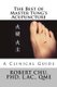 The Best of Master Tung's Acupuncture - A Clinical Guide (Paperback): Robert Chu Phd