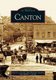 Canton (Paperback): Linda A. Casserly, Judith C Liscum, Julie Sherman Grayson