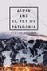 Aspen and El Rey De Patagonia (Paperback): Duncan Cullman