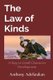 The Law of Kinds - A Key to Good Character Development (Paperback): Anthony O Adefarakan