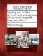 Salmagundi, Or, the Whim-Whams and Opinions of Launcelot Langstaff, Esq., and Others. (Paperback): William Irving