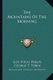 The Mountains of the Morning (Paperback): Guy Fitch Phelps