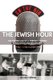 The Jewish Hour - The Golden Age of a Toronto Yiddish Radio Show and Newspaper (Paperback): Michael Mandel