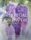 Spiritual Growth From the Inside to the Outside (Paperback): Kathy Spampinato