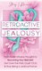 Retroactive Jealousy - From Hellish Intrusive Thoughts to Becoming Your Best Self: Get Over the Past, Crush OCD, & Stop Being A...
