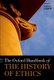 The Oxford Handbook of the History of Ethics (Hardcover): Roger Crisp