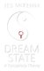 Dreamstate - A Conspiracy Theory (Paperback): Jed McKenna