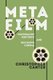 Metafilm - Materialist Rhetoric and Reflexive Cinema (Paperback): Christopher Carter