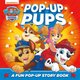 PAW Patrol Pop-Up Pups Board Book (Board book): 