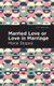 Married Love or Love in Marriage (Paperback): Marie Stopes