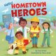 Hello! Hometown Heroes (Board book): Toni Armier