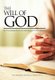 The WILL OF GOD Re - The Presbyterian Church (USA)Book of Common Worship (Hardcover): Ph. D. The Reverend Vernon G. Elgin