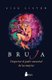 Bruja (Spanish, Paperback): Lisa Lister