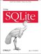 Using SQLite (Paperback): Jay A. Kreibich