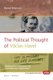 The Political Thought of Vaclav Havel - Philosophical Influences and Contemporary Applications (Paperback): Daniel Brennan