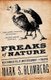 Freaks of Nature - What Anomalies Tell Us About Development and Evolution (Paperback): Mark Blumberg