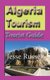 Algeria Tourism - Tourist Guide (Paperback): Jesse Russell