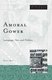 Amoral Gower - Language, Sex, and Politics (Paperback): Diane Watt