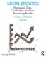 Social Statistics - Managing Data, Conducting Analyses, Presenting Results (Paperback, 4th edition): Thomas J. Linneman