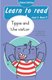 Learn to Read with Tippie the Elephant (Level 5) Book 11: Tippie and the visitor (Paperback, School Edition): Jose Plamer,...