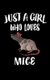 Just A Girl Who Loves Mice - Animal Nature Collection (Paperback): Marko Marcus