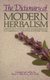 The Dictionary of Modern Herbalism - A Comprehensive Guide to Practical Herbal Therapy (Paperback, New edition): Simon Mills