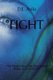 Fight - This Means War the Devotional Wake Up and Fight (Paperback): Deavila