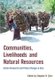 Communities, Livelihoods, and Natural Resources - Action Research and Policy Change in Asia (Paperback): Stephen Tyler