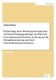 Erarbeitung eines Beratungsinstrumentes als Entscheidungsgrundlage zur Wahl der Unternehmensrechtsform in Bezug auf die...