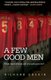 A Few Good Men - Inspiring Biblical heroes for todays' Christian men (Paperback): Richard Coekin