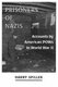 Prisoners of Nazis - Accounts by American POWs in World War II (Paperback, New): Harry Spiller