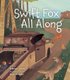 Swift Fox All Along (Hardcover): Rebecca Lea Thomas