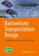 Basiswissen Transportation-Design - Anforderungen - Loesungen - Bewertungen (German, Book, 2014 ed.): Hartmut Seeger