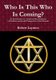 Who is This Who is Coming? (P) (Paperback): Robert Laynton