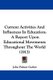 Current Activities And Influences In Education - A Report Upon Educational Movements Throughout The World (1913) (Paperback):...