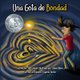 Una Gota de Bondad (Spanish, Paperback): Jeff Kubiak