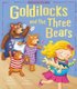 Goldilocks and The Three Bears (Paperback): Tiger Tales