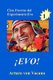 Evo 1 - Cien Facetas Del Experimento Evo (Spanish, Paperback): Arturo von Vacano