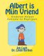 Albert is Mijn Vriend - Kinderen Helpen Autisme te Begrijpen (Dutch, Paperback): Linda Barboa, Jan Luck