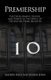 Premiership - The Development, Nature and Power of the Office of the British Prime Minister (Paperback): Andrew Blick, George...
