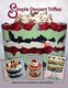 Simple Dessert Trifles (Paperback): Ethel Richards, Val Walderzak