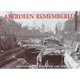 Aberdeen Remembered - By Aberdeen City Libraries and Museums (Paperback): Aberdeen City Libraries and Museums
