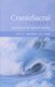 CranioSacral Therapy: Touchstone for Natural Healing - Touchstone for Natural Healing (Paperback): John E. Upledger