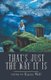 That's Just the Way It Is (Paperback): Karen Wolf