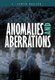Anomalies and Aberrations (Hardcover): E. Floyd Phelps