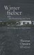 Winterfieber - oder die UEberreizung einer Seele (German, Paperback): Thomas Christen
