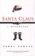 Santa Claus - A Biography (Paperback): Gerry Bowler