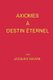 Axiomes A Destin Eternel (French, Paperback): Jacques Gauvin