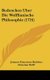 Bedencken Uber Die Wolffianische Philosophie (1724) (German, Hardcover): Joannes Franciscus Buddeus, Christian Wolff