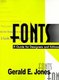 Fonts - A Guide for Designers and Editors (Paperback): Gerald E. Jones